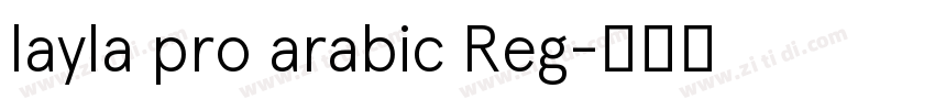 layla pro arabic Reg字体转换